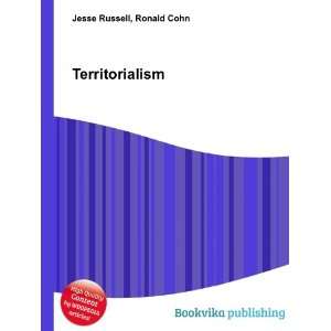  Territorialism: Ronald Cohn Jesse Russell: Books