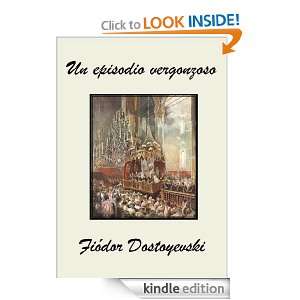 Un episodio vergonzoso (Spanish Edition): Fiódor Dostoyevski:  