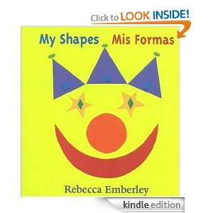 My Shapes/ Mis Formas: Rebecca Emberley:  Kindle Store