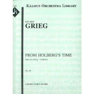 Grieg, Edvard   Holberg Suite, Op 40   String Orchestra   Full Score 