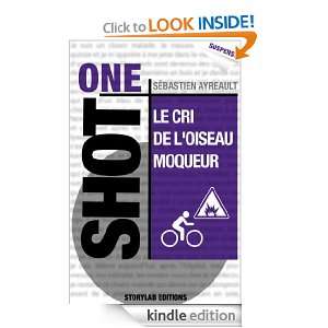 Le cri de loiseau moqueur (French Edition) Sébastien Ayreault 
