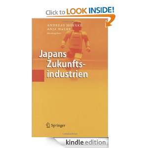 Japans Zukunftsindustrien (German Edition): Andreas Moerke, Anja Walke 