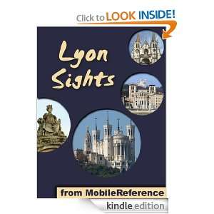 Lyon Sights 2011 a travel guide to the top 20+ attractions in Lyon 
