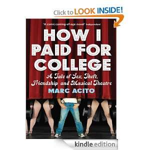How I Paid for College Marc Acito  Kindle Store
