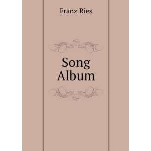  Song Album: Franz Ries: Books