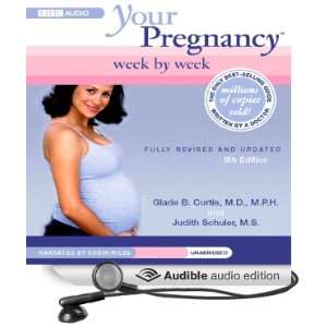  Your Pregnancy Week by Week, Sixth Edition (Audible Audio 