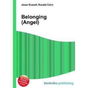  Belonging (Angel) Ronald Cohn Jesse Russell Books