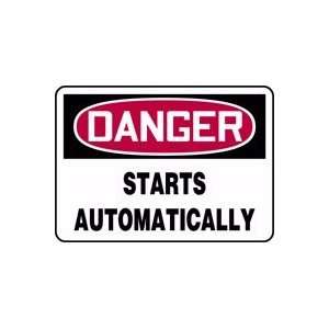  DANGER STARTS AUTOMATICALLY 10 x 14 Adhesive Vinyl Sign 