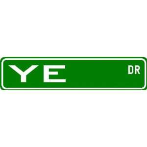  YE Street Sign ~ Personalized Family Lastname Sign 