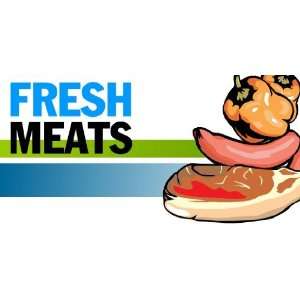  3x6 Vinyl Banner   Fresh Meats: Everything Else