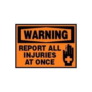 WARNING Labels REPORT ALL INJURIES AT ONCE (W/GRAPHIC) Adhesive Vinyl 