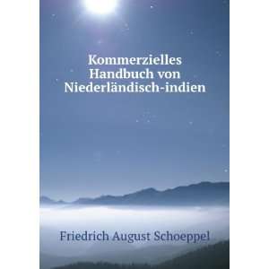   von NiederlÃ¤ndisch indien Friedrich August Schoeppel Books