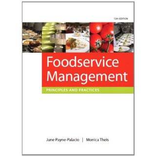 Foodservice Management Principles and Practices (12th Edition) by 