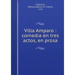  Villa Amparo  comedia en tres actos, en prosa Manuel 