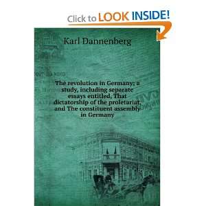   , and The constituent assembly in Germany Karl Dannenberg Books