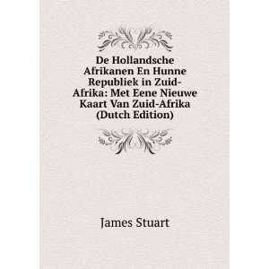   Eene Nieuwe Kaart Van Zuid Afrika (Dutch Edition) James Stuart Books