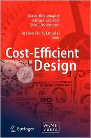 Cost Efficient Design, (3540346473), Klaus Ehrlenspiel, Textbooks 