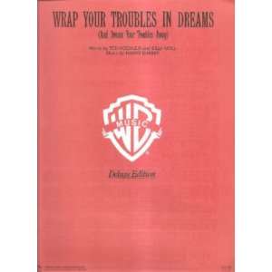  Sheet Music Wrap Your Troubles In Dreams Ted Koehler Billy 
