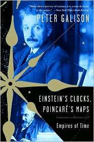 Einsteins Clocks, Poincares Maps Empires of Time, (0393326047 