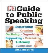DK Guide to Public Speaking, (0205750117), Lisa A. Ford Brown 