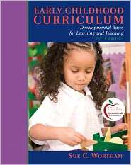 Early Childhood Curriculum Developmental Bases for Learning and 