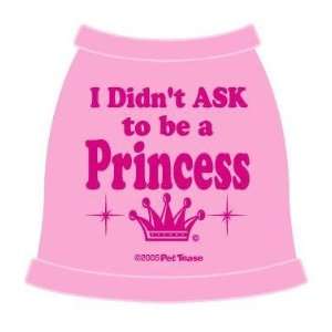  Dog Shirt FUNNY Tank I Didnt Ask To Be A PrincessXXXXL 