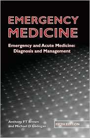 Emergency Medicine, (0340927704), Anthony F. T. Brown, Textbooks 