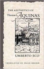 Aesthetics Of Thomas Aquinas, (0674006763), Umberto Eco, Textbooks 