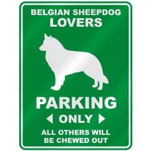   BELGIAN SHEEPDOG LOVERS PARKING ONLY  PARKING SIGN DOG 