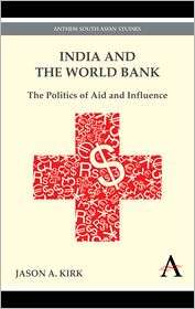 India And The World Bank, (1843318504), Jason A. Kirk, Textbooks 