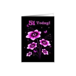  51st Birthday with Flowers and butterflies Card: Toys 