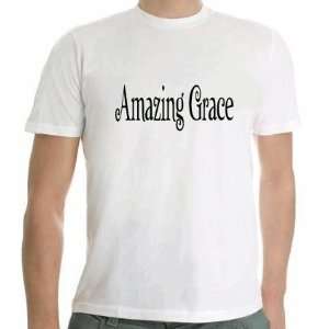  Amazing Grace White Tshirt Size: Adult Small: Everything 