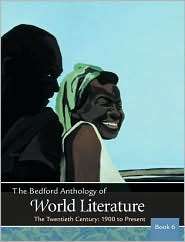 Bedford Anthology of World Literature The Twentieth Century, 1900 