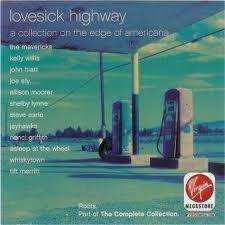 CENT CD Lovesick Highway Whiskytown + Joe Ely + John Hiatt 