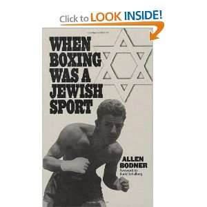  When Boxing Was a Jewish Sport [Hardcover] Allen Bodner 