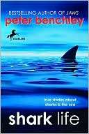   Shark Life True Stories about Sharks and the Sea by 