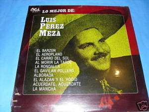Luis Perez Meza Lo Mejor de OKEH MEX LP SEALED NEW  