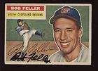1956 Topps Baseball #200 Bob Feller Autographed EX Holo
