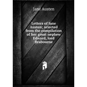   of her great nephew Edward, lord Brabourne Jane Austen Books
