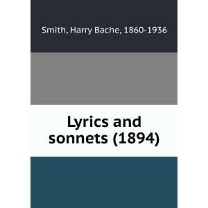   sonnets (1894) (9781275276765) Harry Bache, 1860 1936 Smith Books