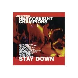 Undisputed Heavyweight Champions (Punk Band)   Stay Down (2001 Audio 