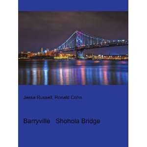    Barryville Shohola Bridge Ronald Cohn Jesse Russell Books