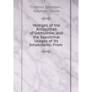   of Its Inhabitants From . Stephen Glover Thomas Bateman  Books