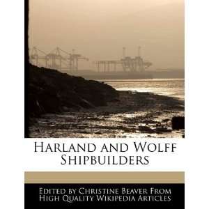   and Wolff Shipbuilders (9781241709631) Christine Beaver Books