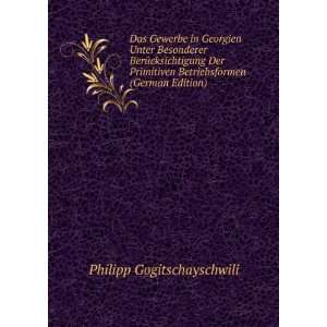   Betriebsformen (German Edition): Philipp Gogitschayschwili: Books