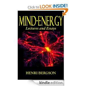 MIND ENERGY: HENRI BERGSON, H. Wildon Carr:  Kindle Store