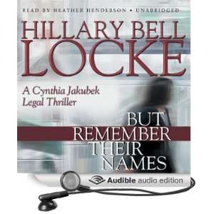  But Remember Their Names: A Cynthia Jakubek Legal Thriller 