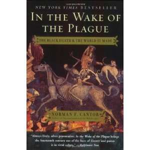  In the Wake of the Plague The Black Death and the World 