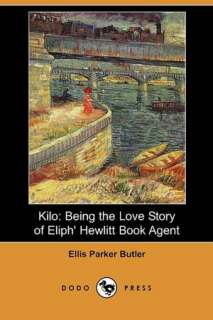   Kilo by Ellis Parker Butler, Dodo Press  NOOK Book 