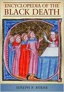 Encyclopedia of the Black Death Joseph P. Byrne Ph.D.